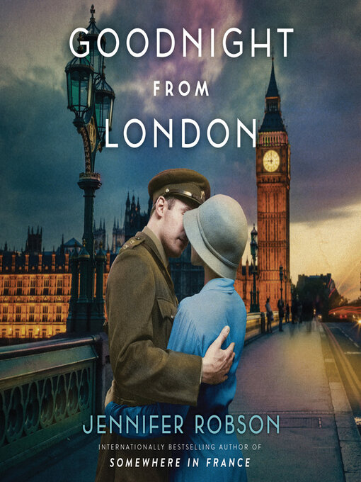 Title details for Goodnight from London by Jennifer Robson - Available